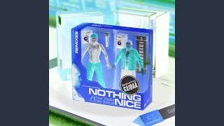 Nothing Nice (Deekapz Remix)
