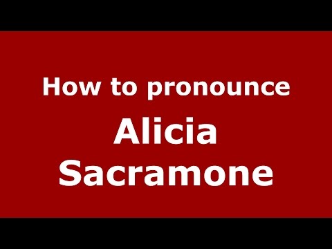 How to pronounce Alicia Sacramone