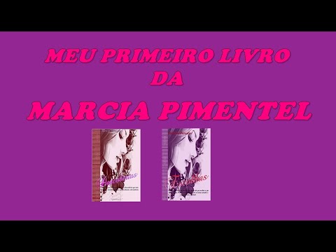 E03: Meu Primeiro Livro da Marcia Pimentel