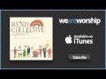 Rend Collective Experiment - Desert Soul