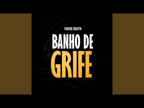 Banho De Grife