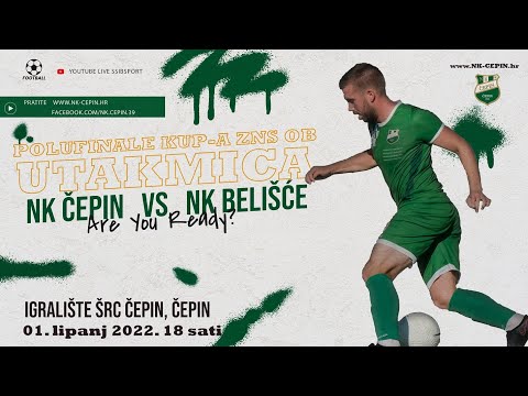 ▶[UŽIVO]⚽️ NK ČEPIN 🆚 NK BELIŠĆE [POLUFINALE][KUP ŽNS OB][01.06.2022.]