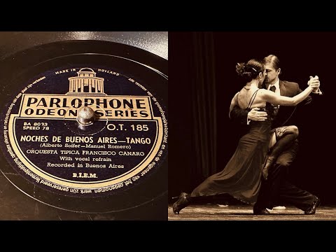 Francisco Canaro - Noches De Buenos Aires - 78 rpm - Parlophone OT185 - 1935