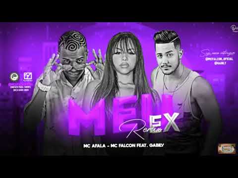 ⚪MC AFALA, MC FALCON Feat GABILY - MEU EX - REMIX #bregafunk