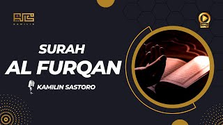 Download lagu Full Recitation of Surah Al Furqan | Rhythm of Nahawand - Kamilin Sastoro mp3