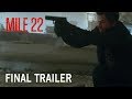 Mile 22 | Final Trailer | Own It Now on Digital HD, Blu-Ray & DVD