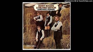 038 - Something&#39;s Burning - Kenny Rogers &amp; The First Edition