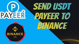 how to send USDT from payeer to binance / send payeer usdt to other wallet