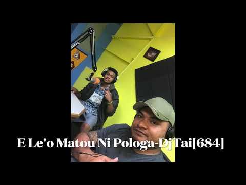 DjTai684 Tofaga Meke E LE'O MATOU NI POLOGA