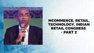 mCommerce, Retail, Technology, Indian Retail Congress - Part2 image