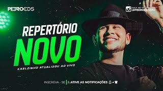 KAELZINHO FERRAZ JANEIRO 2026 - (10 MÚSICAS NOVAS) - REPERTÓRIO NOVO ATUALIZADO