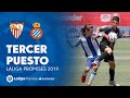 Tercer Y Cuarto Puesto: Resumen De Sevilla FC Vs RCD Espanyol (2-1)