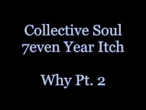 Collective Soul - Why Pt 2