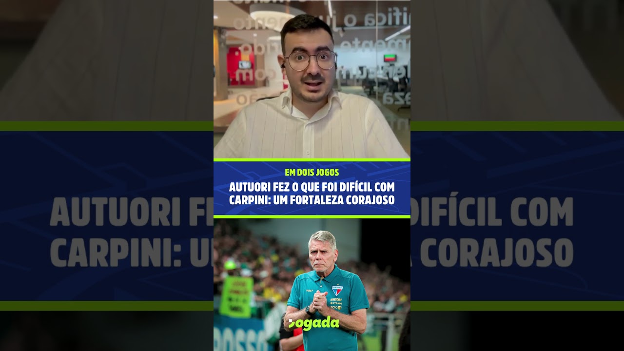 Imagem da notícia Em dois jogos, Autuori fez o que Carpini teve muita dificuldade: mostrou um Fortaleza corajoso