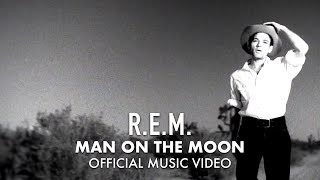 R.E.M. - Man On The Moon (Official Music Video)