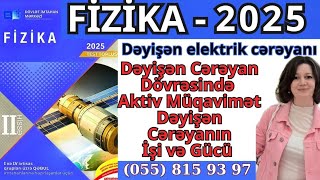 Dəyişən Cərəyan Dövrəsində Aktiv Müqavimət Dəyişən Cərəyanın İşi və Gücü DİM 2025 Fizika Test Toplu