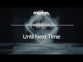 MARION - Until next Time | ChillStep & ChillOut