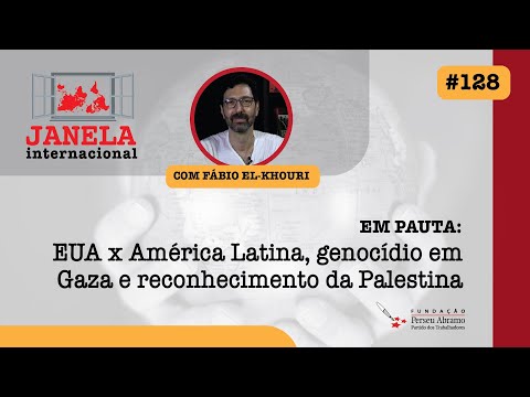 Janela Internacional #128 | Genocídio em Gaza e Crise Mundial: Análise com Fábio El-Kouri