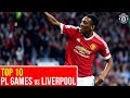 Top Ten Manchester United PL Matches V Liverpool | Premier League