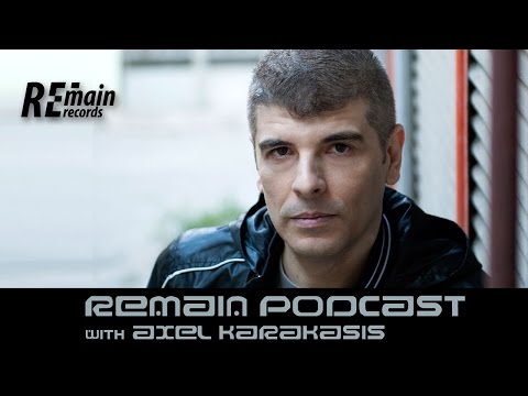 Remain Podcast 61 with Axel Karakasis