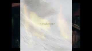 Fairweather - Still Paradise