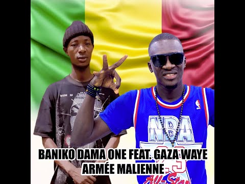 Baniko Dama One Feat. Gaza Waye - Armée Malienne (Officiel 2023)