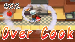 Over Cook #2 調理中に事故多発！！