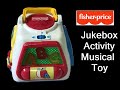 Fisher Price 2000 Jukebox Style Children S Musical Activity Babies Toy