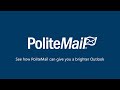 PoliteMail Demo - See How You Can Get a Brighter Outlook with PoliteMail