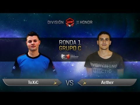 ToXiC vs Aether   #SC2Honor LVPes Grupo C