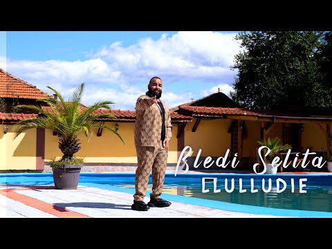Bledi Selita - Llulludie