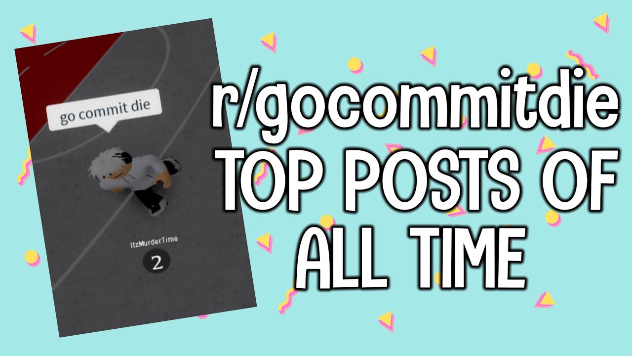 r/gocommitdie Top Posts Of All Time