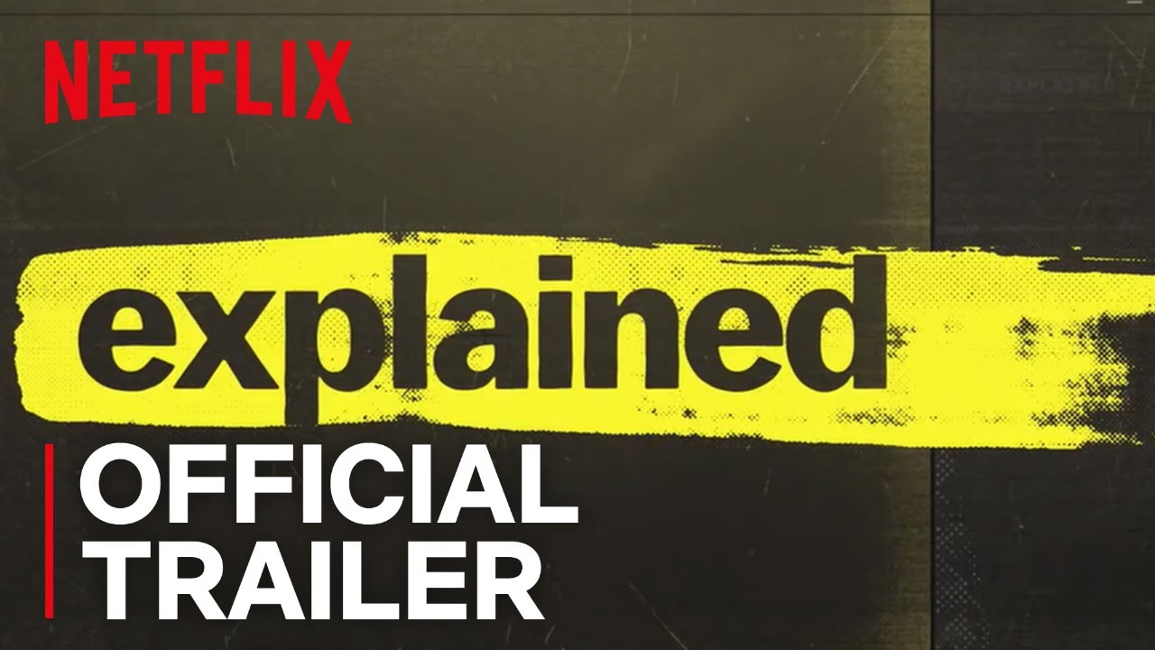 Explained | Official Trailer [HD] | Netflix - YouTube
