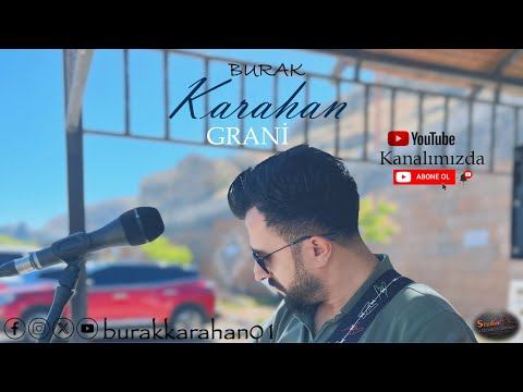 Burak Karahan -GRANİ  Official Audio 2025©