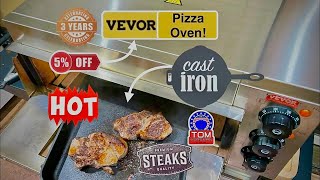 VEVOR Pizza Oven! / Cast Iron Seared Steak!