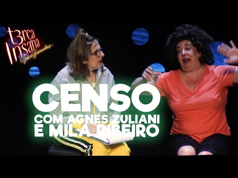 CENSO - Com Agnes Zuliani e Mila RIbeiro - TERÇA INSANA 18 ANOS ESPECIAL