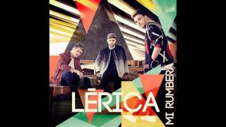 Lérica - Mi Rumbera (Dj Mursiano &amp; Deivid Project Rumbaton 2017)