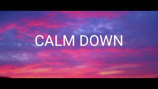 Rema - Calm Down (Lyrics)