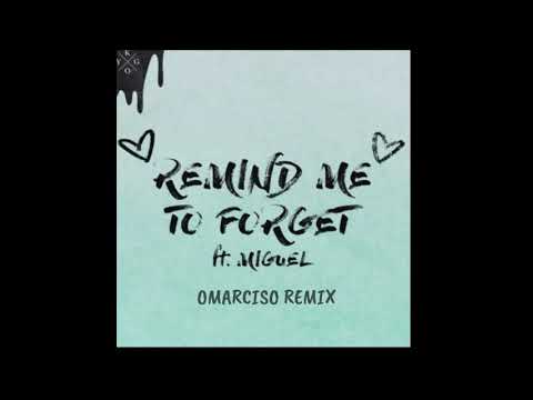 Kygo - Remind Me To Forget (Omarciso Remix)