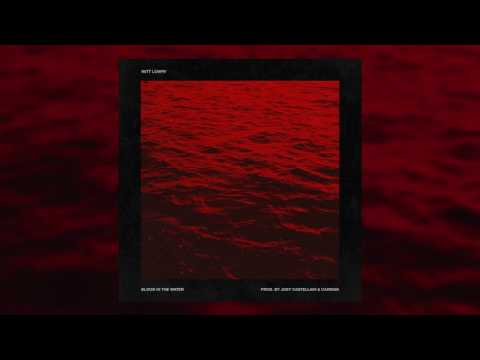 Witt Lowry - Blood In The Water