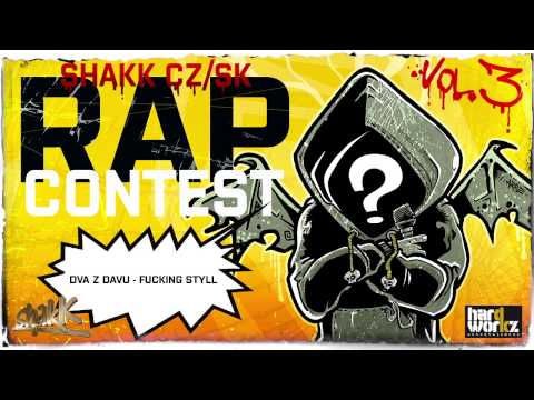 63. DVA Z DAVU - FUCKING STYLL - SHAKK CZ/SK RAP CONTEST vol.3