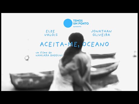 Trailer de Aceita-me, Oceano (2025)