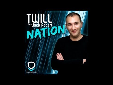 Twill Feat. Jack Robert - Nation (Radio-Edit)