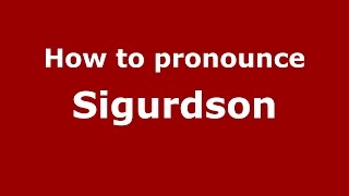 How to pronounce Sigurdson