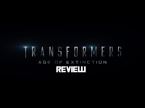Video Review and Discussion of Transformers Age of Extinction