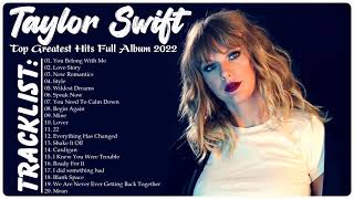 Taylor Swift Greatest Hits HQ NO ADS 💝💝 - Top 20 Best Songs of Taylor Swift Full Album 2022 💝💝