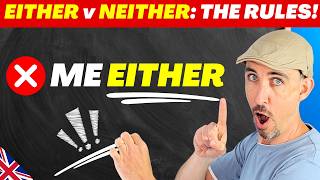 Either or Neither? Learn the 5 Simple Rules!