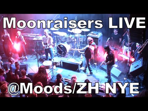 Moonraisers LIVE @ Moods ZH NYE