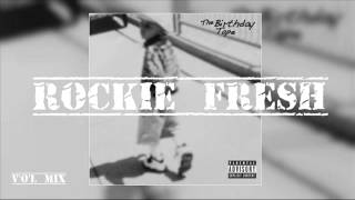 Rockie Fresh - Kush Do (The Birthday Tape)