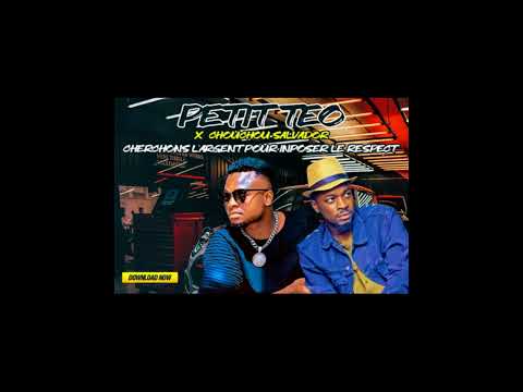PETIT TEO feat CHOUCHOU SALVADOR - CHERCHONS L'ARGENT POUR IMPOSER LE RESPECT